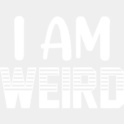 I Am Weird Thumbnail
