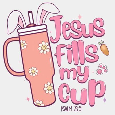 Jesus Fills My Cup  Thumbnail