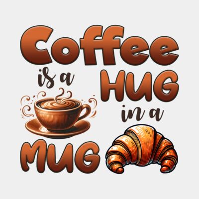 Coffee is a Hug in a Mug  Thumbnail