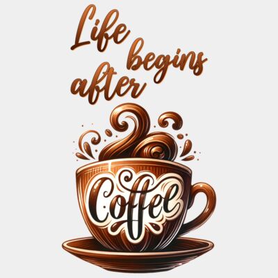 Life Begins After Coffee  Thumbnail