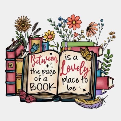 Between The Pages of a Book Is a Lovely Place to be  Thumbnail