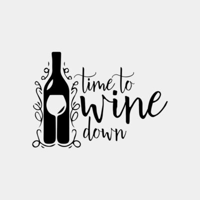 Time To Wine Down  Thumbnail