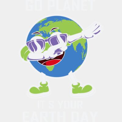 Go Planet It's Your Earth Day  Thumbnail