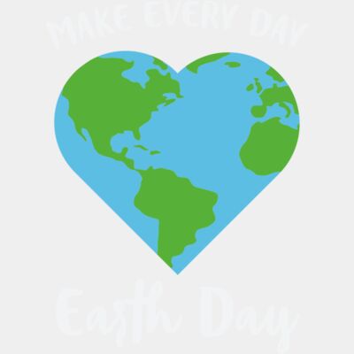 Make Every Day Earth Day  Thumbnail