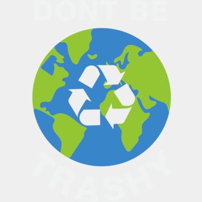 Don't Be Trashy  Thumbnail