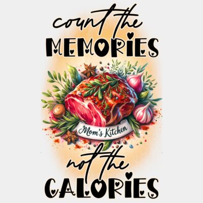 Count the Memories Not The Calories  Thumbnail