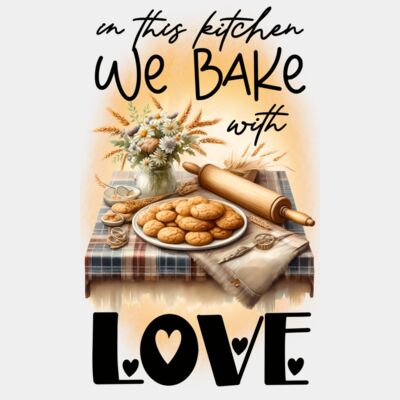In this Kitchen we Bake with Love  Thumbnail