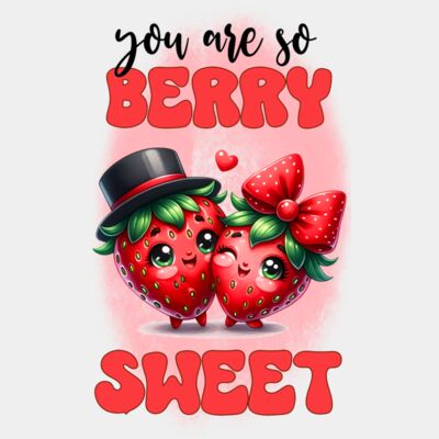 You Are So Berry Sweet  Thumbnail