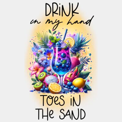 Drink In My Hand Toes In The Sand  Thumbnail
