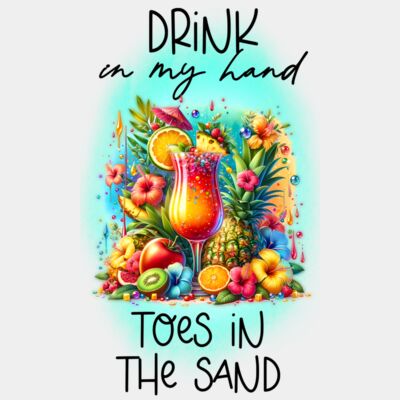 Drink In my Hand Toes In The Sand  Thumbnail