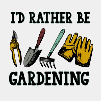 I'd rather be gardening Thumbnail