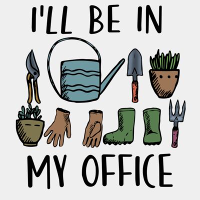 I'll be in my office garden Thumbnail