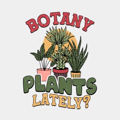 Botany plants lately? Thumbnail
