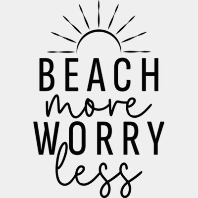 Beach More Worry Less  Thumbnail