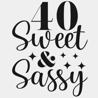 40 Sweet & Sassy  Thumbnail
