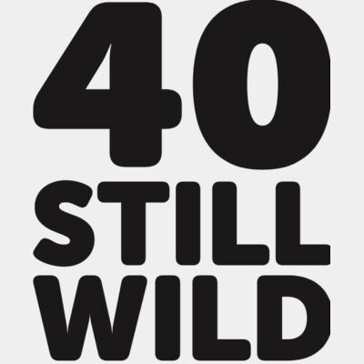 40 Still Wild  Thumbnail