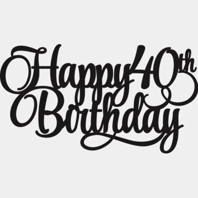 Happy 40th Birthday  Thumbnail