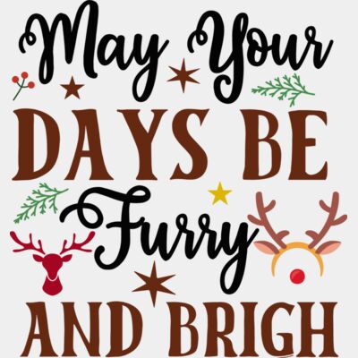 May Your day's be furry and brigh  Thumbnail