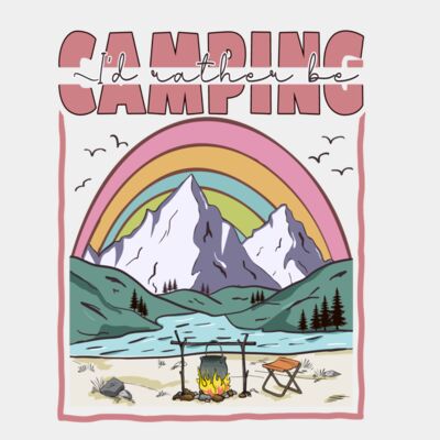 Id rather be camping   Thumbnail