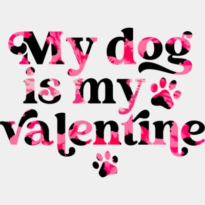 My Dog is my valentine  Thumbnail