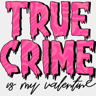 True Crime is my valentine  Thumbnail