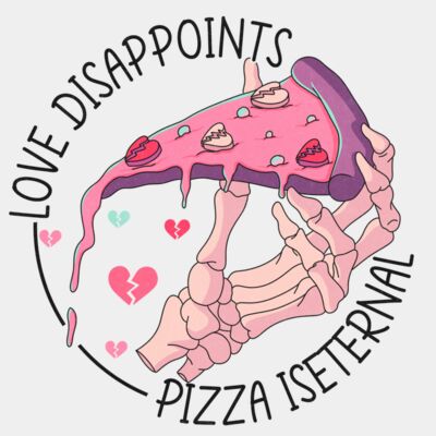 Love Disappoints Pizza is eternal  Thumbnail