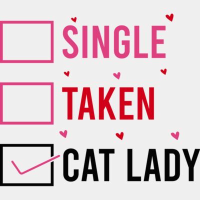 Single Taken Cat Lady  Thumbnail