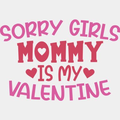 sorry girls mommy is my valentine  Thumbnail