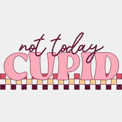not today cupid distress  Thumbnail