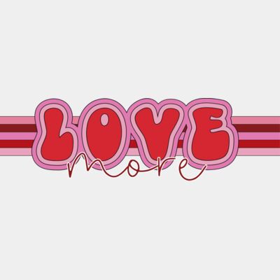 Love more  Thumbnail