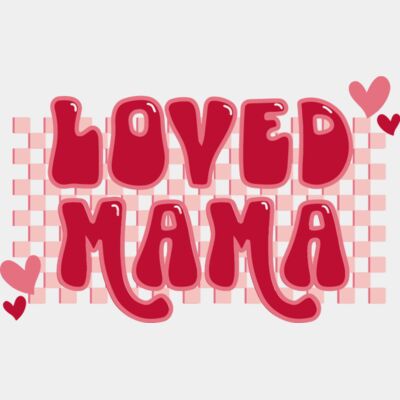 Loved mama  Thumbnail