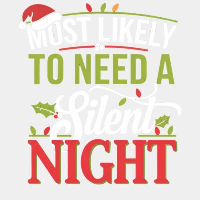 Most Likely To Need a Silent Night Thumbnail