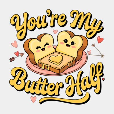 You're My Butter Half Thumbnail