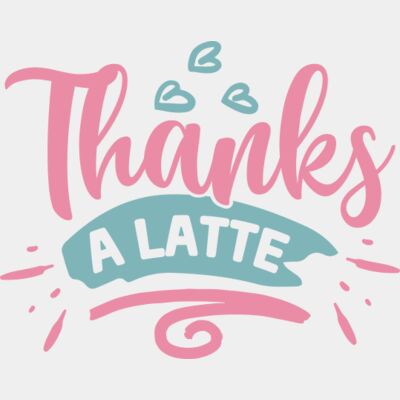 Thanks A Latte Thumbnail