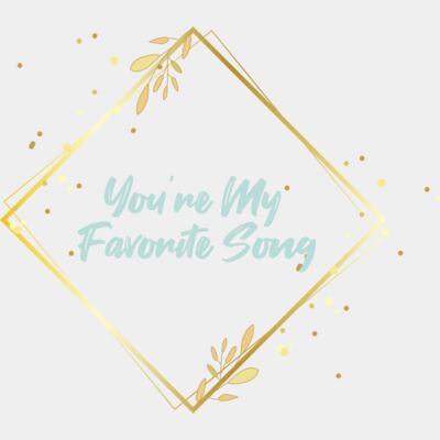 You're My Favorite Song Thumbnail