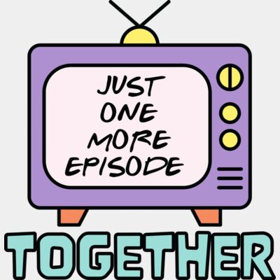 Just One More Episode Together Thumbnail