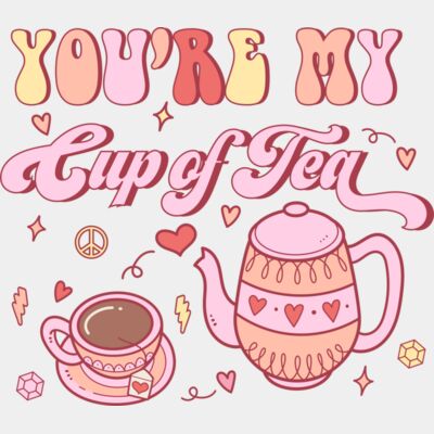You're My Cup Of Tea Thumbnail