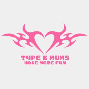 Type B Mums Have More Fun Thumbnail